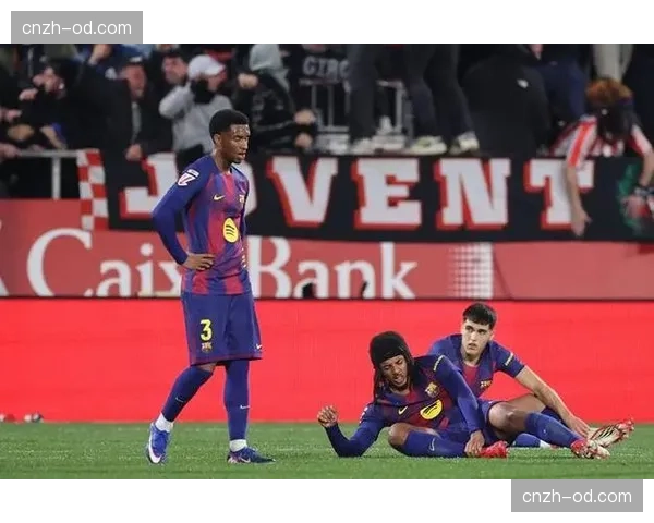 赫罗纳主场2-1逆转巴塞罗那爆冷，加泰巨人正式丢失西甲榜首位置