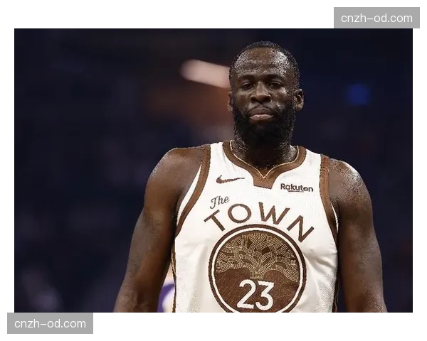 格林背部伤势出战成疑，勇士防守体系核心状态不明